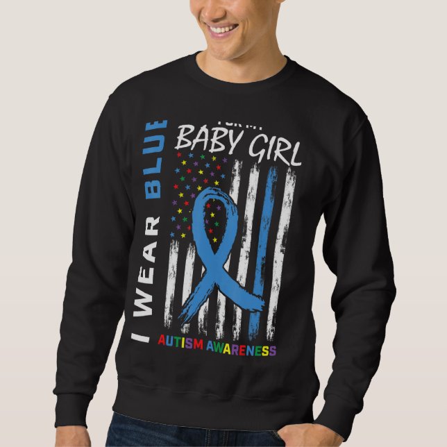 Mum Dad Blue For My Baby Girl Daughter Autism Awar Sweatshirt (Front)
