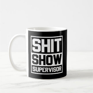 Mum Dad Bossager Teacher-Shit Show Supervisor Coffee Mug