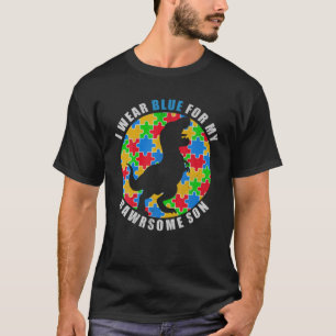 Mum Dad I Wear Blue For My Rawrsome Son Autism Awa T-Shirt