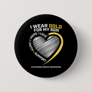 Mum Dad I Wear Gold For My Son Childhood Cancer Aw 6 Cm Round Badge