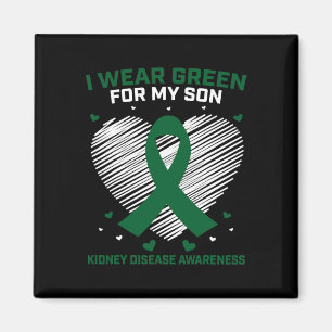 Mum Dad I Wear Green For My Son Kidney Disease Awa Magnet