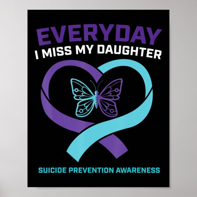 Mum Dad Miss Daughter Suicide Awareness Prevention Poster (Front)