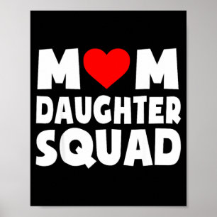 Mum daughter squad happy mother's day daughter cut poster