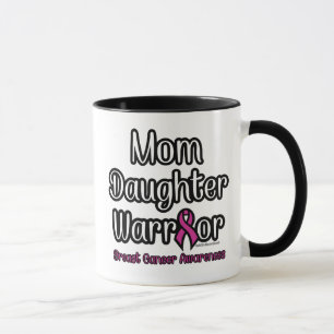 Mum Daughter Warrior...Breast Cancer Mug