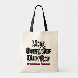 Mum Daughter Warrior...Breast Cancer Tote Bag