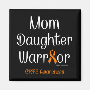 Mum Daughter Warrior...CRPS Magnet
