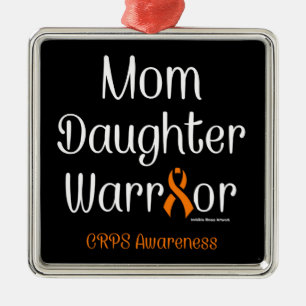 Mum Daughter Warrior...CRPS Metal Ornament