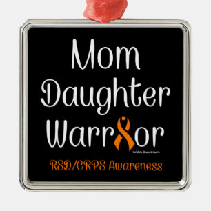 Mum Daughter Warrior...RSD/CRPS Metal Ornament