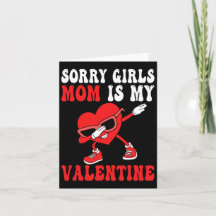 Mum Day Boys Kids Sorry Girls Mummy Is My Valentin Card