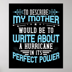 Mum - Describe Mother is like Hurricane Poster