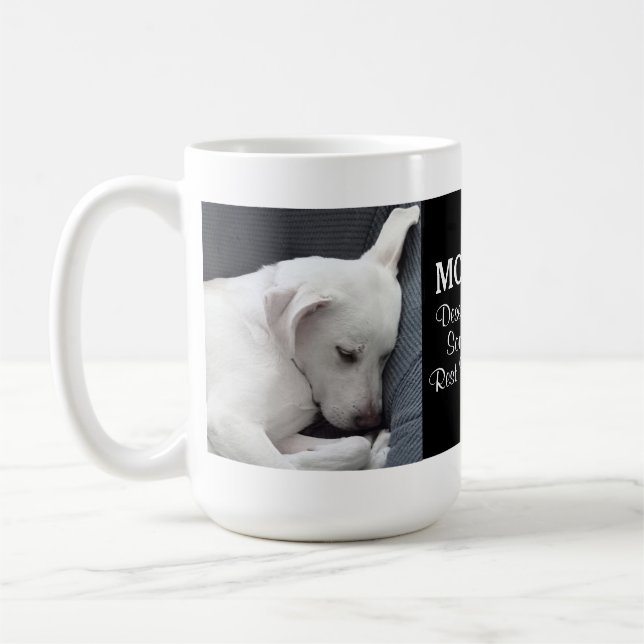 Mum Deserves Some Rest Time Cute White Puppy Dog Coffee Mug (Left)