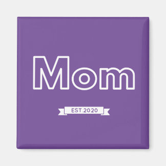 +Mum est. 2020 Magnet