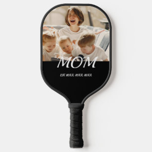 Mum Established Fun Script Photo Pickleball Paddle