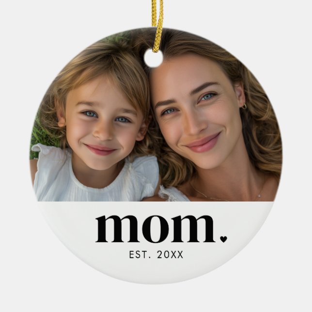 Mum Established Photo Gift  Ceramic Ornament (Front)