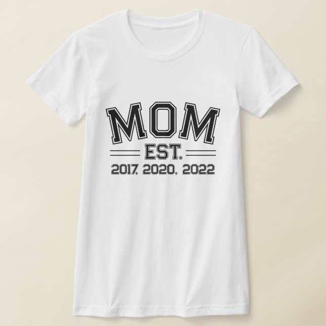 Mum Established Years Block Letters Custom T-Shirt (Laydown)