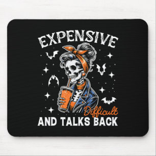 Mum Expensive Difficult & Talks Back Halloween Mouse Pad