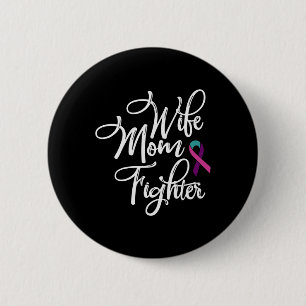 Mum Fighter Thyroid Cancer Awareness 2  6 Cm Round Badge