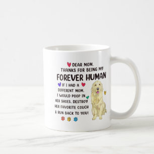 Mum Forever Human Cream Golden Retriever Mothers D Coffee Mug