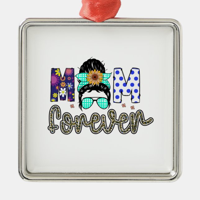 Mum Forever Metal Ornament (Front)