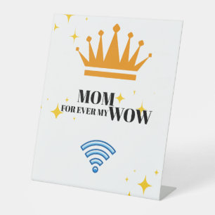 Mum forever my mum, pedestal sign