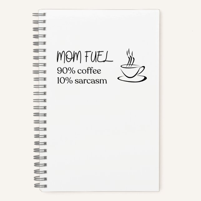 Mum Fuel Coffee Silhouette Quote Notebook (Front)