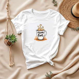 Mum Fuel for Busy Moms Funny Mum Coffee T-Shirt