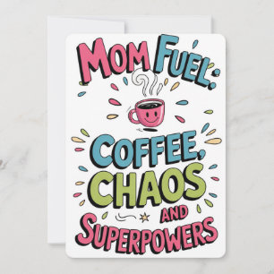 Mum Fuel Funny Coffee Card