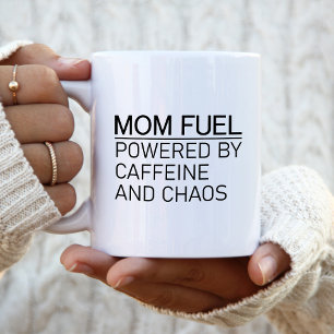 Mum Fuel Powered by Caffeine and Chaos Coffee Mug