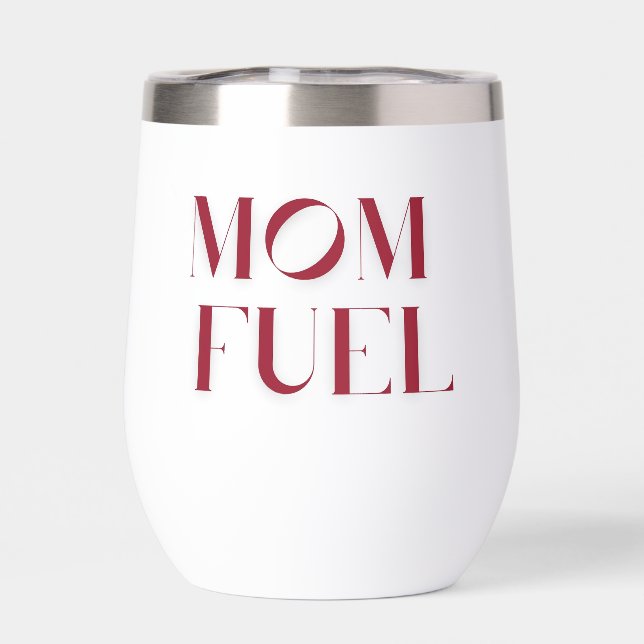 Mum Fuel Wine Tumbler (Back)