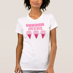 Mum Funny Momma Needs Ice Cream T-Shirt