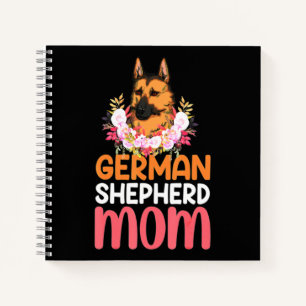 Mum German Shepard Shepherd Dog Notebook