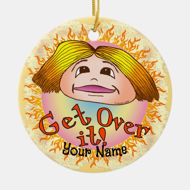 Mum Get Over It Ceramic Ornament (Front)