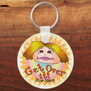 Mum Get Over It  Key Ring