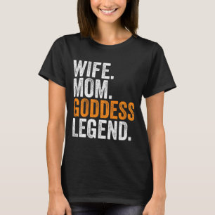 Mum Goddess Legend Funny Occupation Office T-Shirt