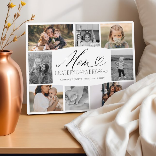 Mum Grateful for Every Moment Photo Collage Plaque (Mom Grateful for Every Moment Photo Collage Plaque)