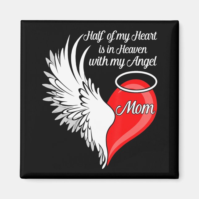 Mum Half My Heart Is In Heaven With My Angel  Magnet (Front)