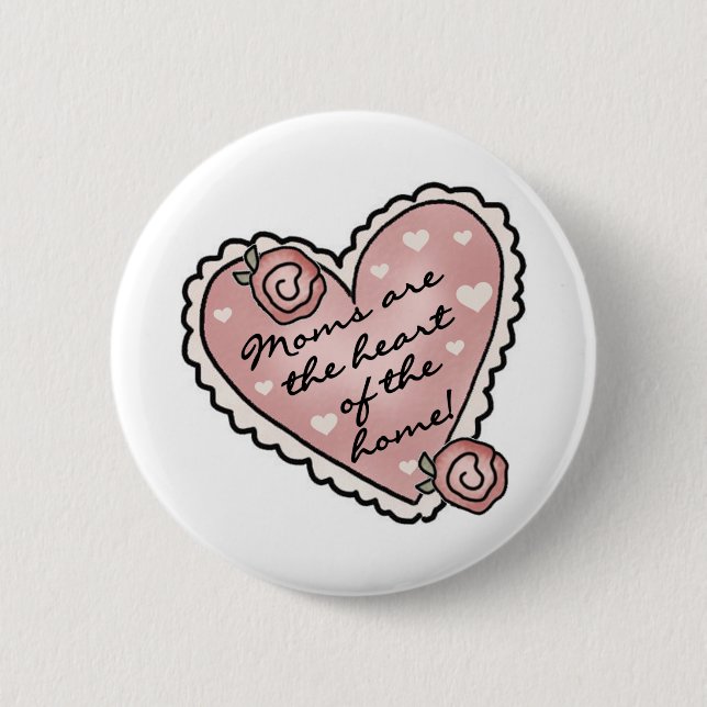 Mum Heart of the Home 6 Cm Round Badge (Front)