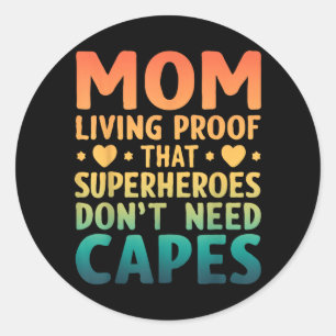 Mum Hero Funny Mothers Day Quote Cute Mum Birthday Classic Round Sticker