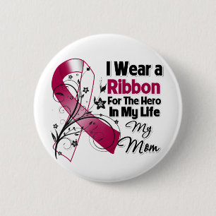 Mum Hero in My Life Head Neck Cancer 6 Cm Round Badge