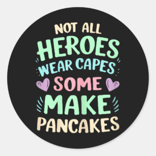 Mum Hero Mothers Day Quote Funny Mum Birthday Classic Round Sticker