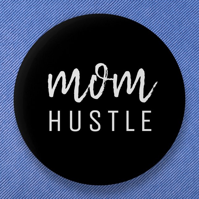 Mum Hustle | Modern Script Black Mother's Day 6 Cm Round Badge (Creator Uploaded)