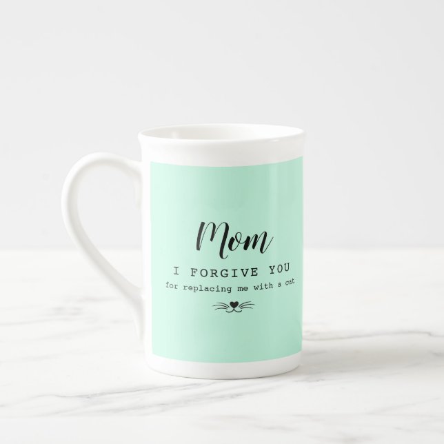 "Mum, I forgive you" funny cat lover's  Bone China Mug (Left)