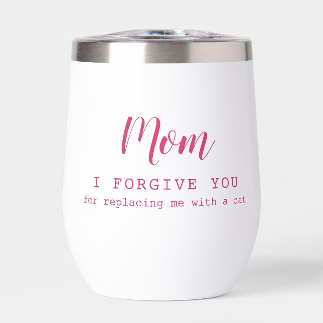 "Mum, I forgive you" funny cute cat lover's  (Front)