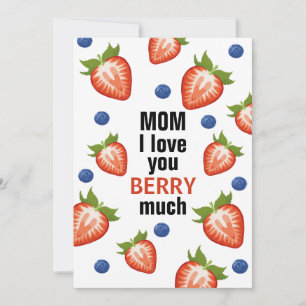 Mum i love you berry much mother strawberry  holiday card