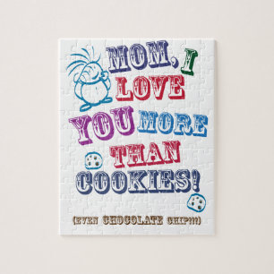 Mum I Love You More Than Cookies! Jigsaw Puzzle