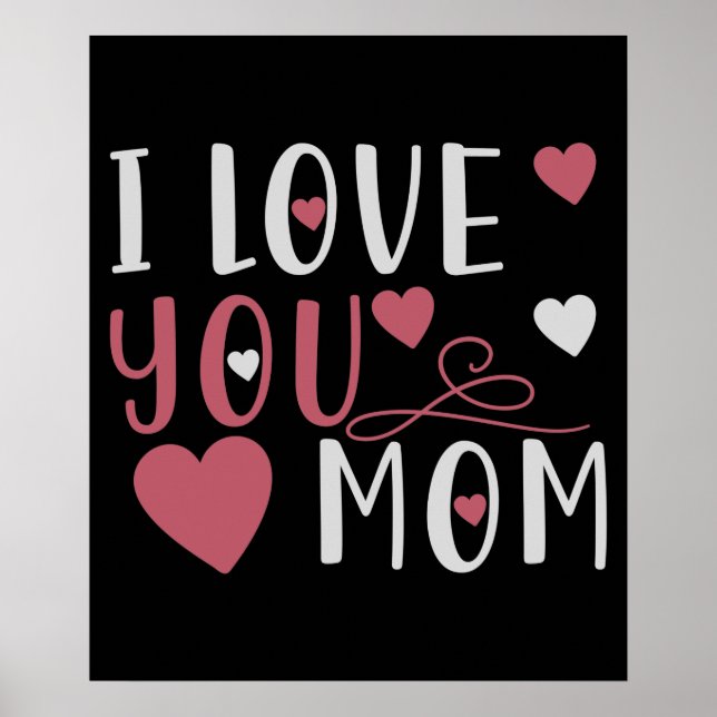 Mum - I love you Mum Poster (Front)