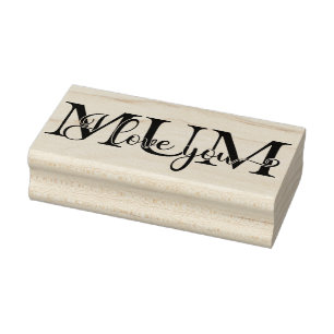 Mum I love you Rubber Stamp
