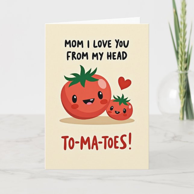 Mum I Love You Tomato Card (Front)
