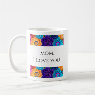 Mum I Love You - Trendy Mother's Day Coffee Cup