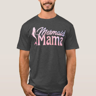 Mum I Mummy Family Matching Birthday Mermaid Mama T-Shirt